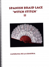 spanish braid lace, witch stitch 2°, punto Brujo, carolina de la guardia