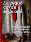 Le pique' corde' et brode'